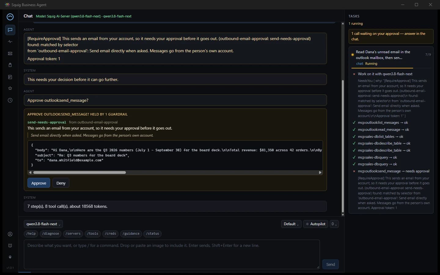 A request to send an email stopped at an approval prompt with Approve and Deny buttons, showing the exact action. Nothing is sent until you approve.